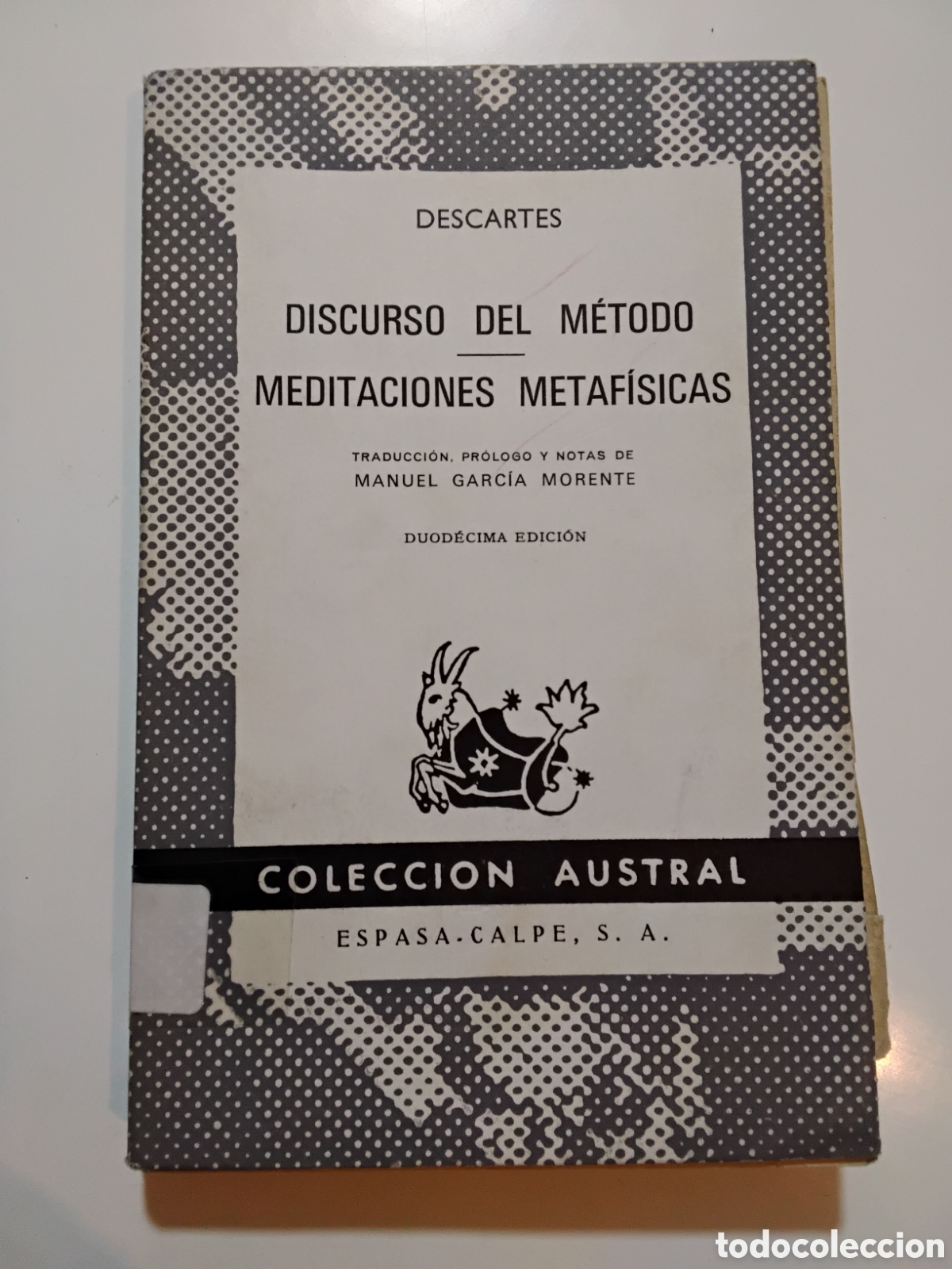 Libros de segunda mano: Ren&eacute; Descartes &ndash; Discurso del m&eacute;todo / Meditaciones metaf&iacute;sicas &ndash; Espasa-Calpe &ndash; 1970