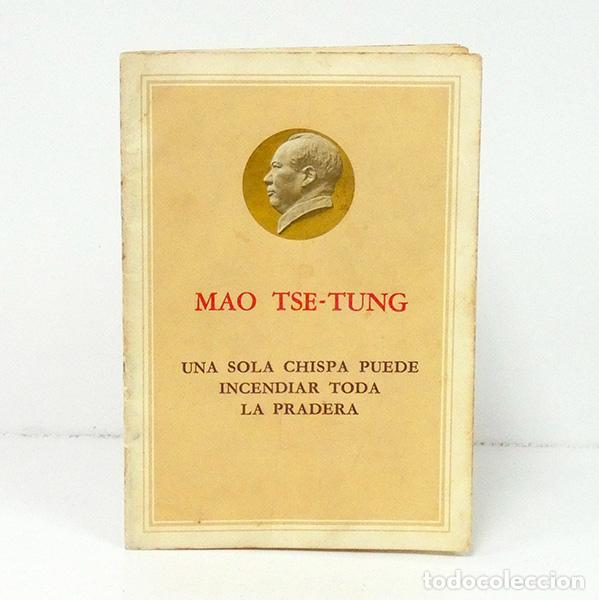 Libros de segunda mano: MAO TSE-TUNG. Una sola chispa puede incendiar toda la pradera