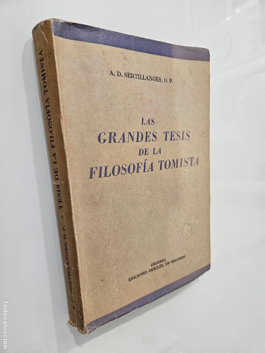 Libros de segunda mano: Las grandes tesis de la filosof&iacute;a Tomista | Sertillanges | Editorial Ediciones Descl&eacute;e, 1948
