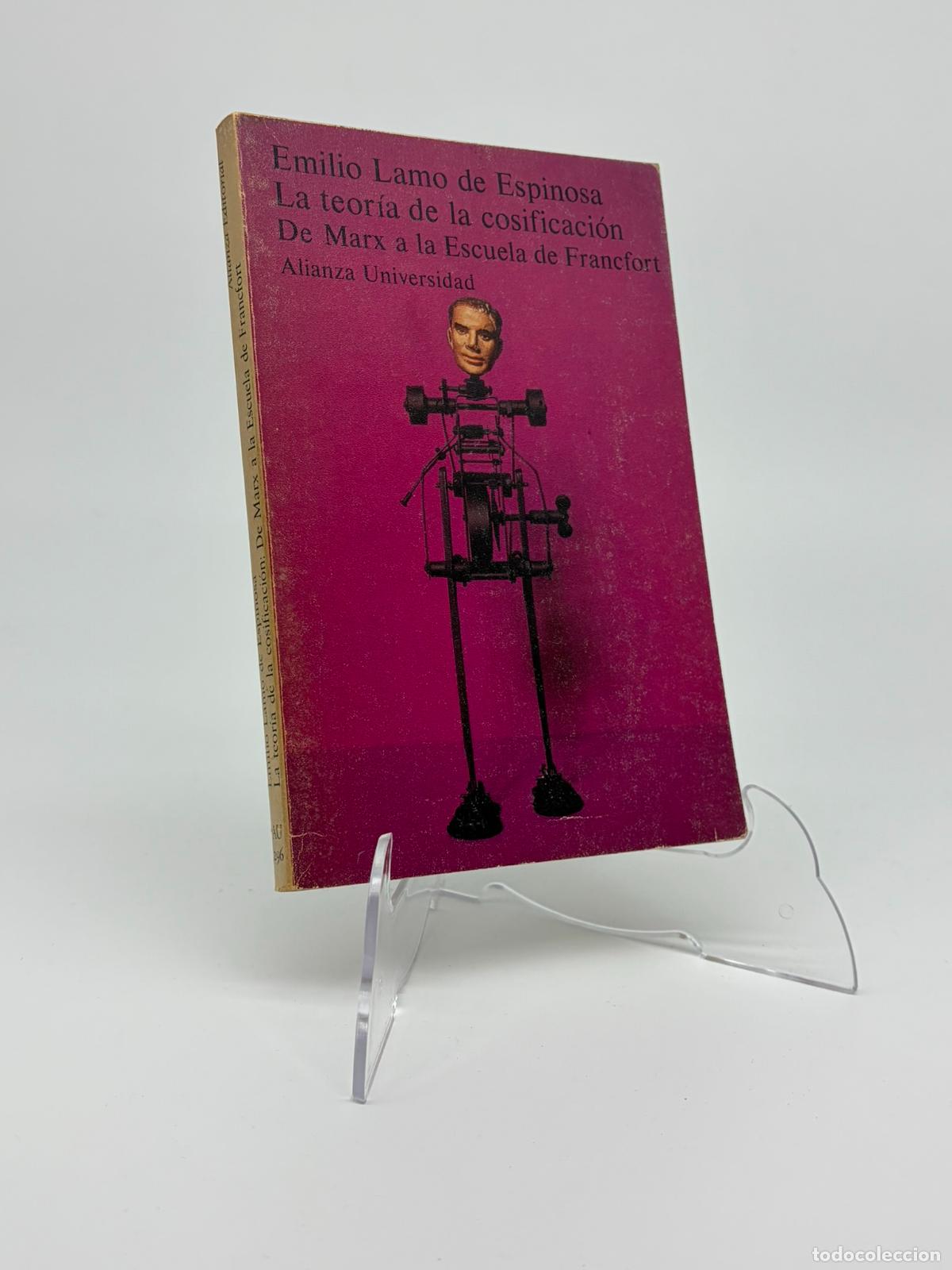 Libros de segunda mano: Emilio Lamo de Espinosa: La teor&iacute;a de la cosificaci&oacute;n. De Marx a la Escuela de Francfort