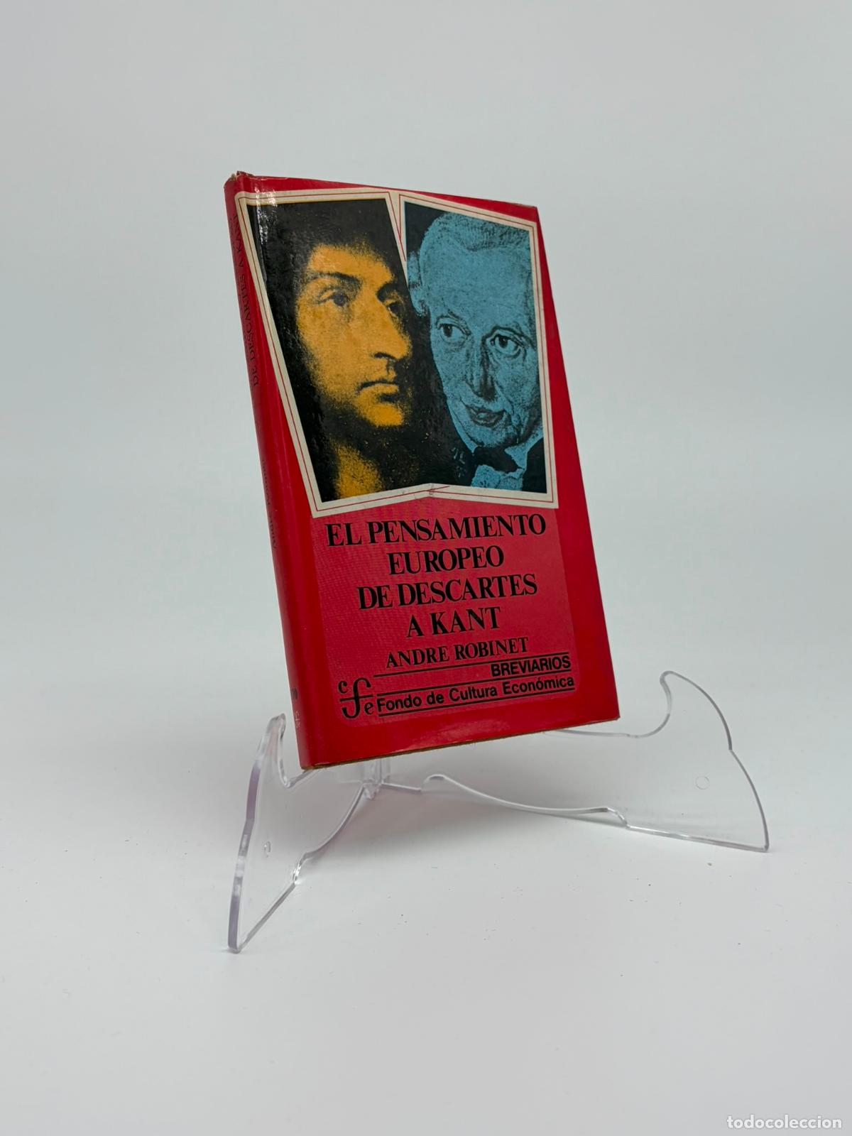 Libros de segunda mano: EL PENSAMIENTO EUROPEO DE DESCARTES A KANT - Andre Robinet