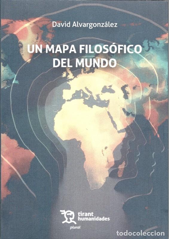 Libros de segunda mano: Mapa Filos&oacute;fico del Mundo - David Alvargonz&aacute;lez - Tirant Humanidades