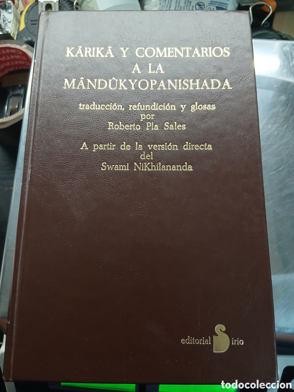 Libros de segunda mano: KARIKA Y COMENTARIOS A LA MANDUKYOPANOSHADA .ROBERTO PLA