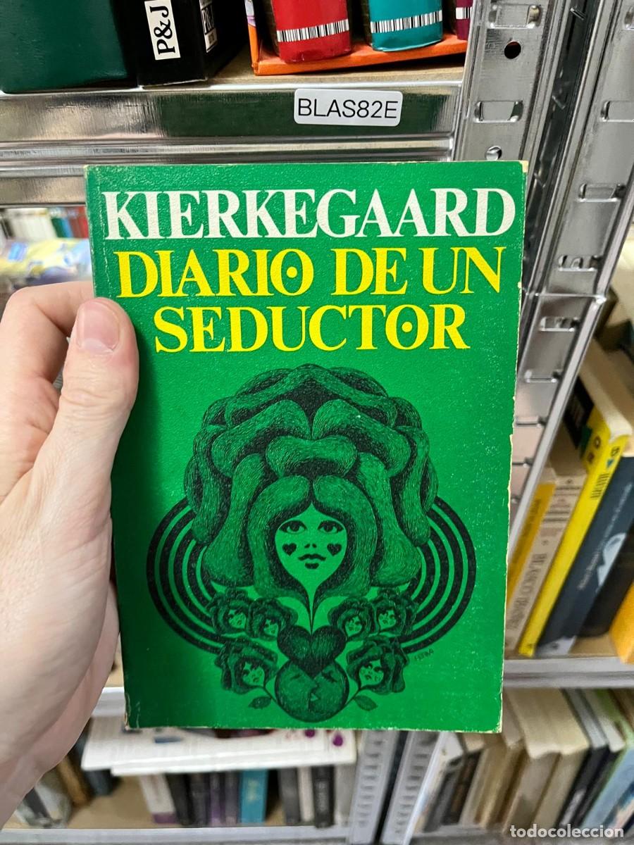 Libros de segunda mano: BLAS82E &ndash; Diario de un seductor &ndash; S&oslash;ren Kierkegaard &ndash; Filosof&iacute;a y literatura.