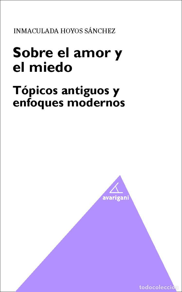 Libros de segunda mano: Sobre el amor y el miedo. - Hoyos S&aacute;nchez Inmaculada.