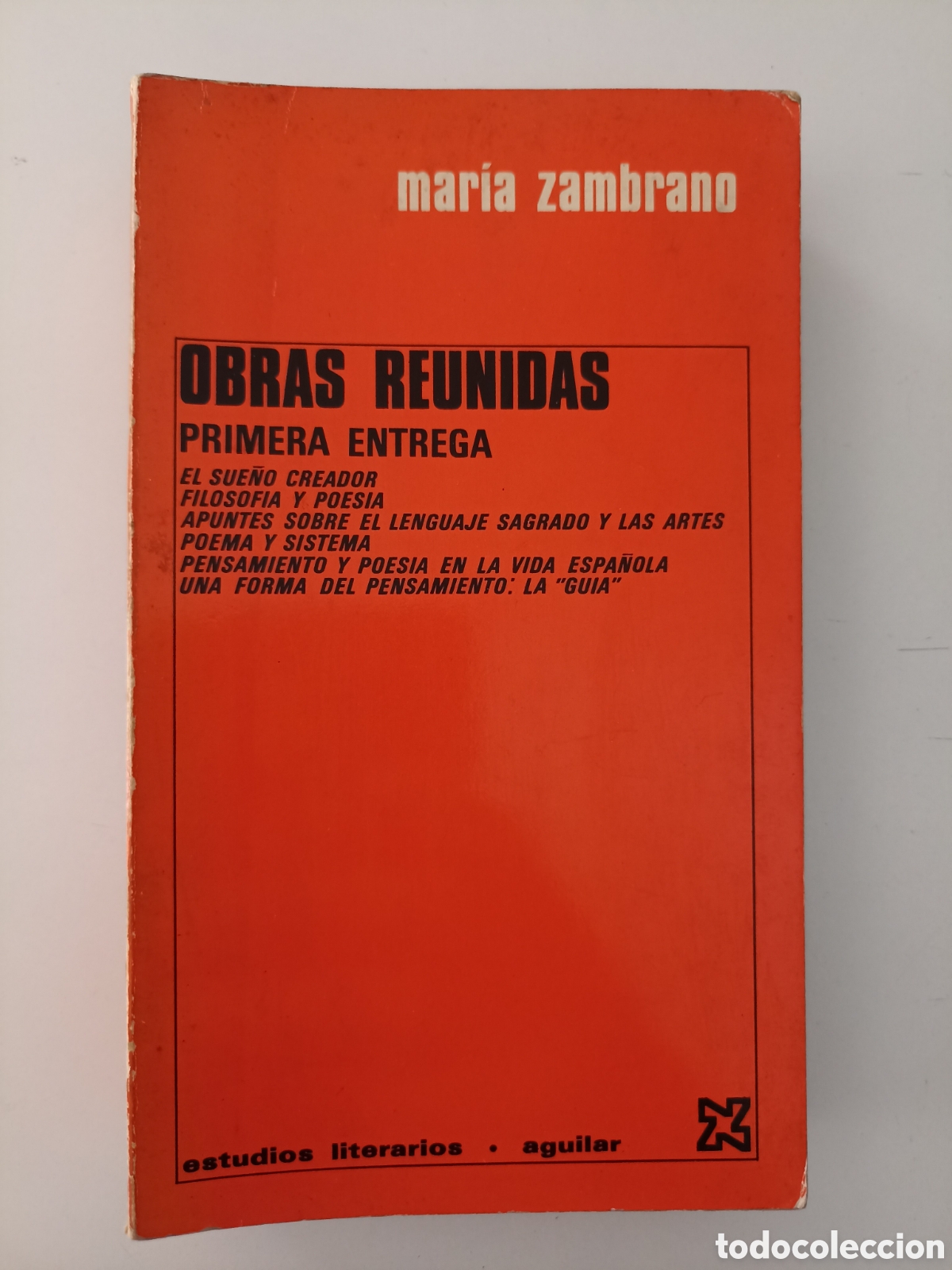 Libros de segunda mano: Mar&iacute;a Zambrano - Obras reunidas. Primera entrega (Aguilar, 1971)