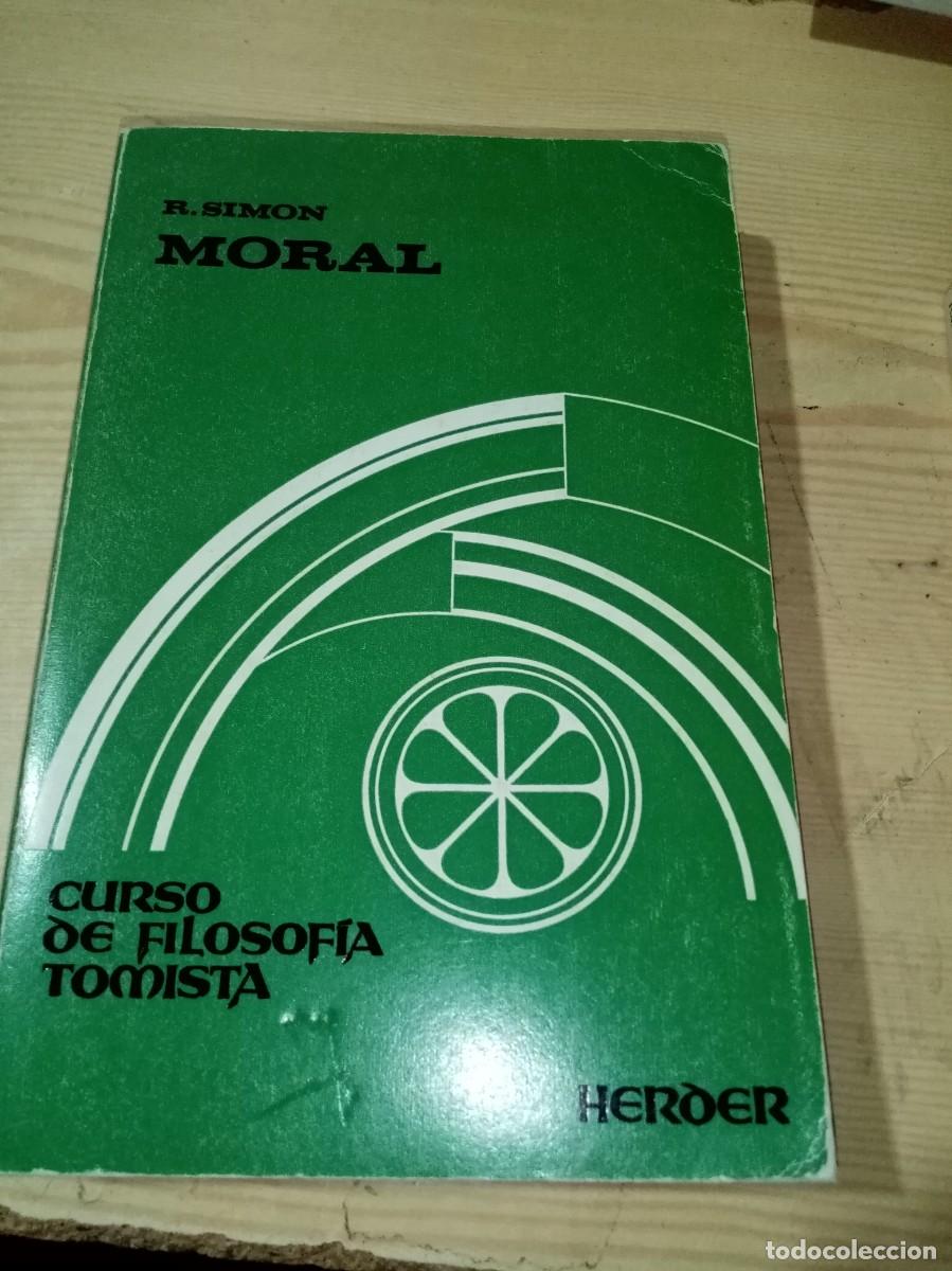 Libros de segunda mano: CURSO DE FILOSOFIA TOMISTA. R. SIMON MORAL. EST9B5