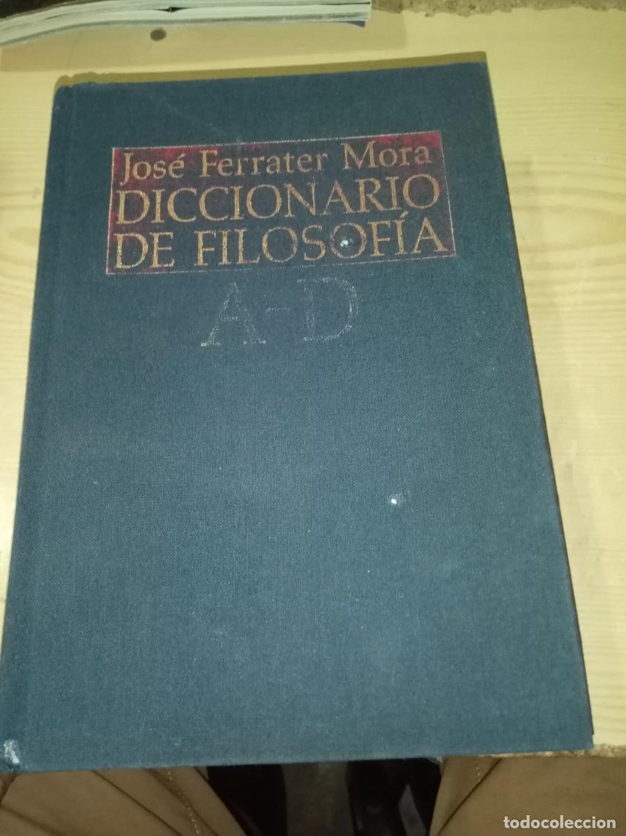 Libros de segunda mano: DICCIONARIO DE FILOSOFIA. 1 JOSE FERRATER MORA. EST16B4