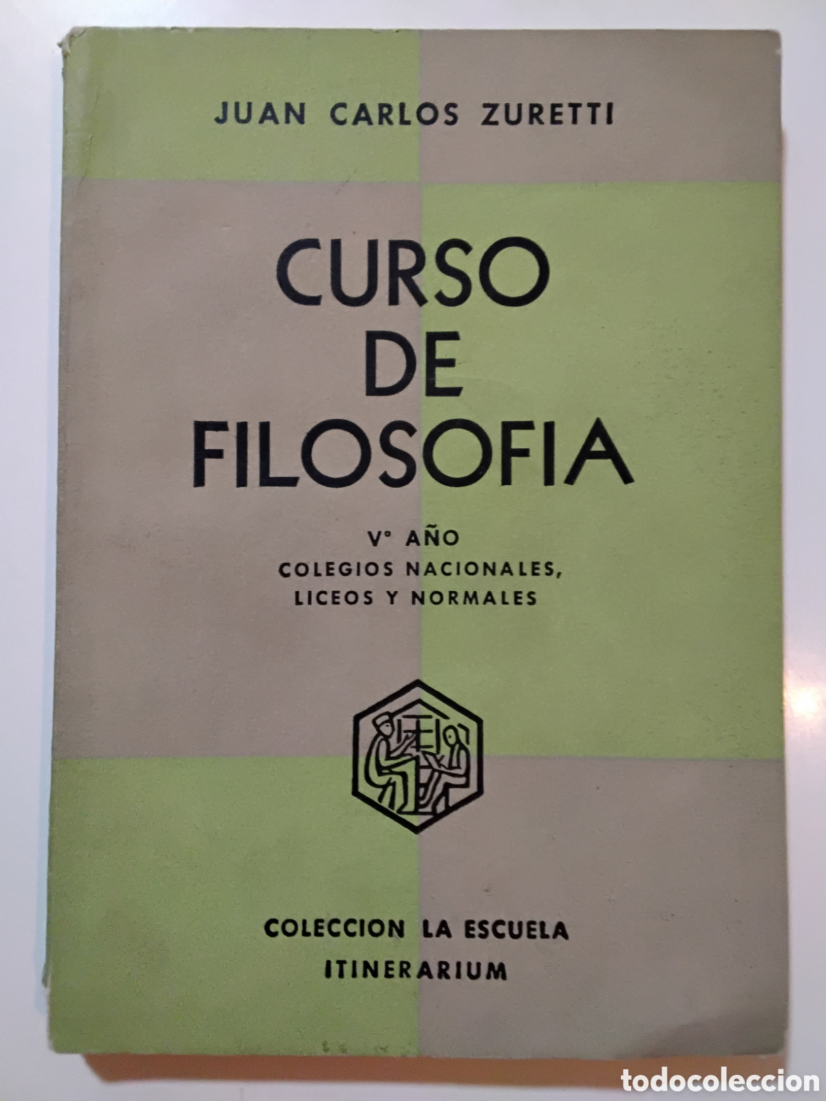 Libros de segunda mano: Juan Carlos Zuretti &ndash; Curso de filosof&iacute;a &ndash; Itinerarium &ndash; 1969
