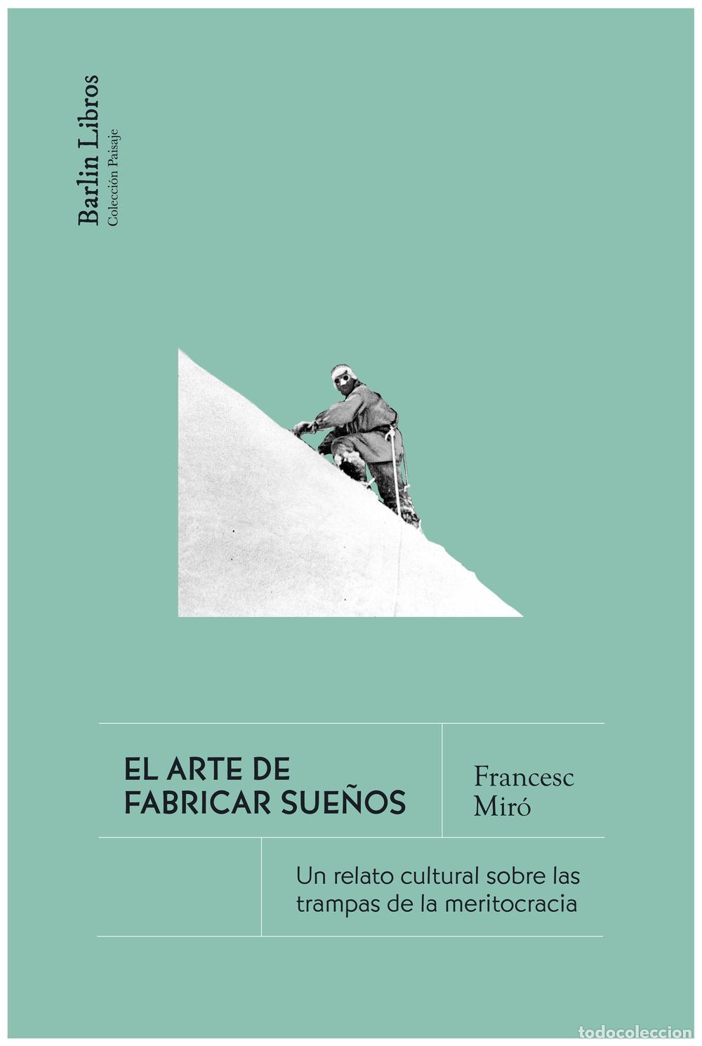 Libros de segunda mano: El arte de fabricar sue&ntilde;os. - Mir&oacute;, Francesc.