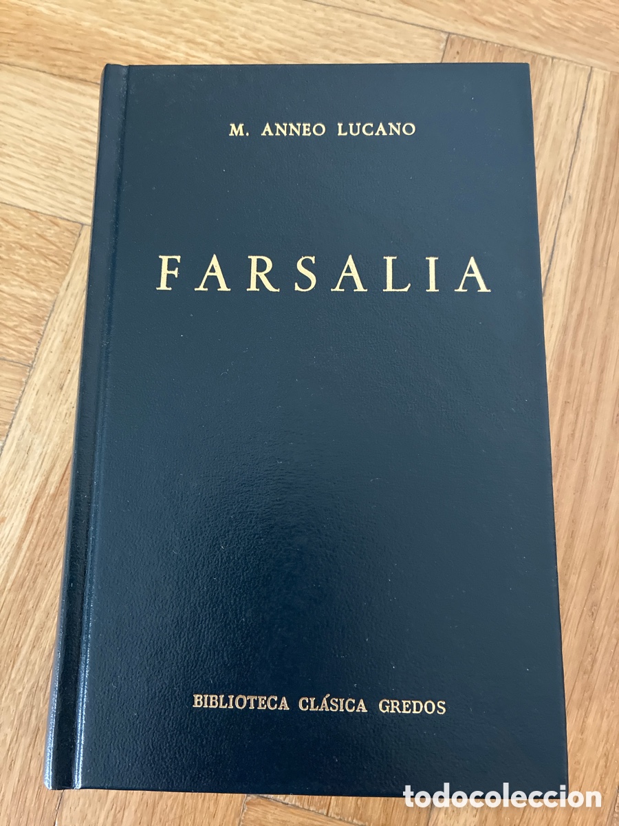 Libros de segunda mano: Farsalia. M Anneo Lucano. Biblioteca cl&aacute;sica Gredos