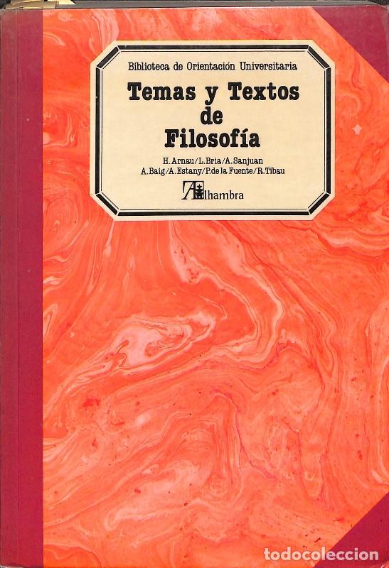 Libros de segunda mano: Temas y Textos de Filosof&iacute;a - H. Arnau, L. Bria, A. Sanjuan, A. Baig, A. Estany, P. Fuente, R. Tibau