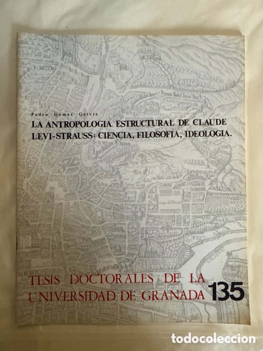 Libri di seconda mano: G&Oacute;MEZ GARC&Iacute;A, Pedro La antropolog&iacute;a estructural de Claude Levi-Strauss
