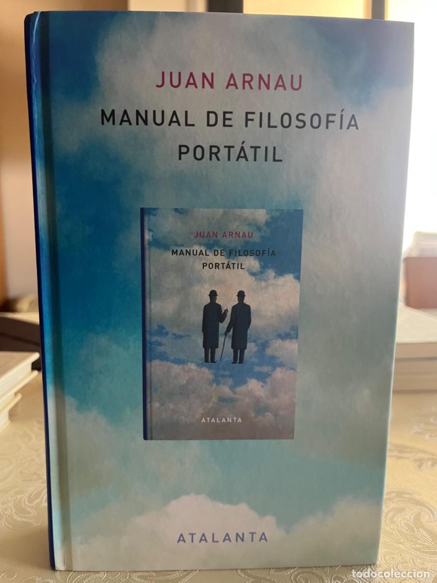 Libros de segunda mano: Arnau, Juan.- Manual de filosof&iacute;a port&aacute;til.