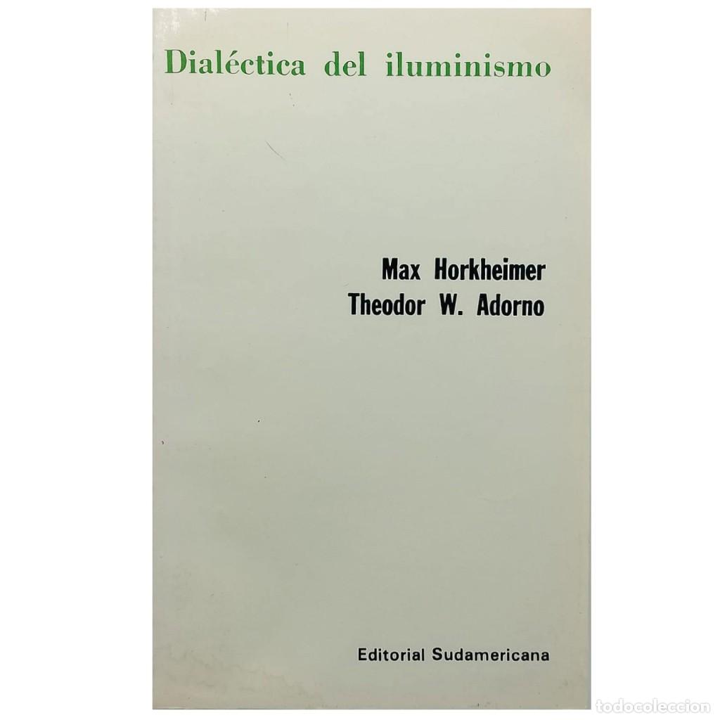 Libros de segunda mano: DIAL&Eacute;CTICA DEL ILUMINISMO. Horkheimer, Max/ Adorno, Theodor W. Adorno
