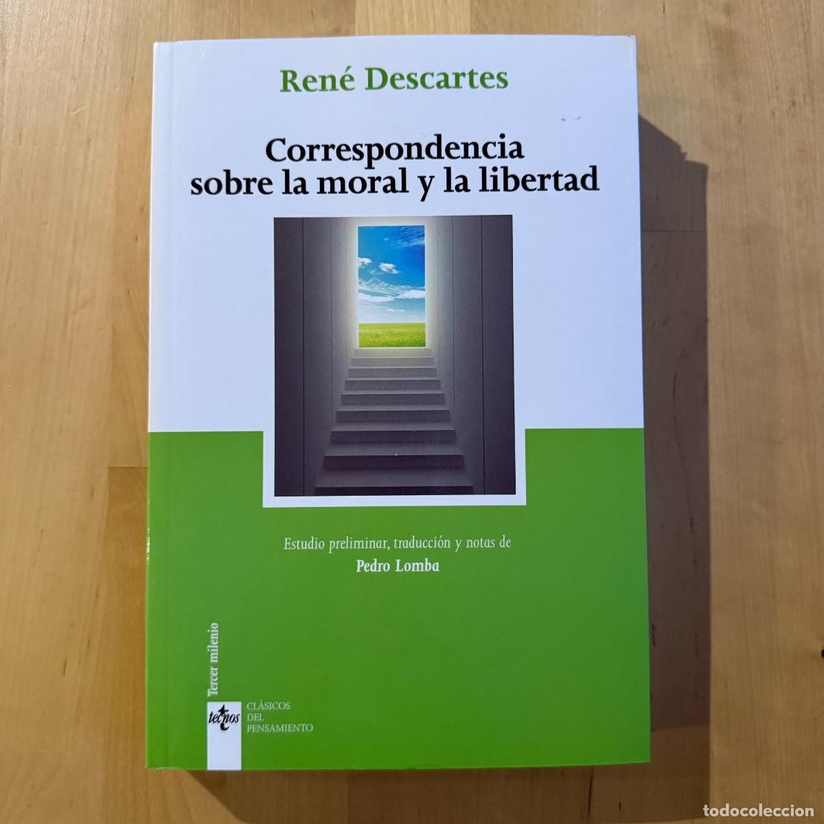 Libros de segunda mano: Ren&eacute; Descartes - Correspondencia sobre la moral y la libertad - Tecnos
