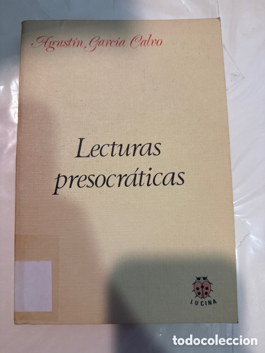 Livros em segunda m&atilde;o: GARC&Iacute;A CALVO, Agust&iacute;n Lecturas presocr&aacute;ticas