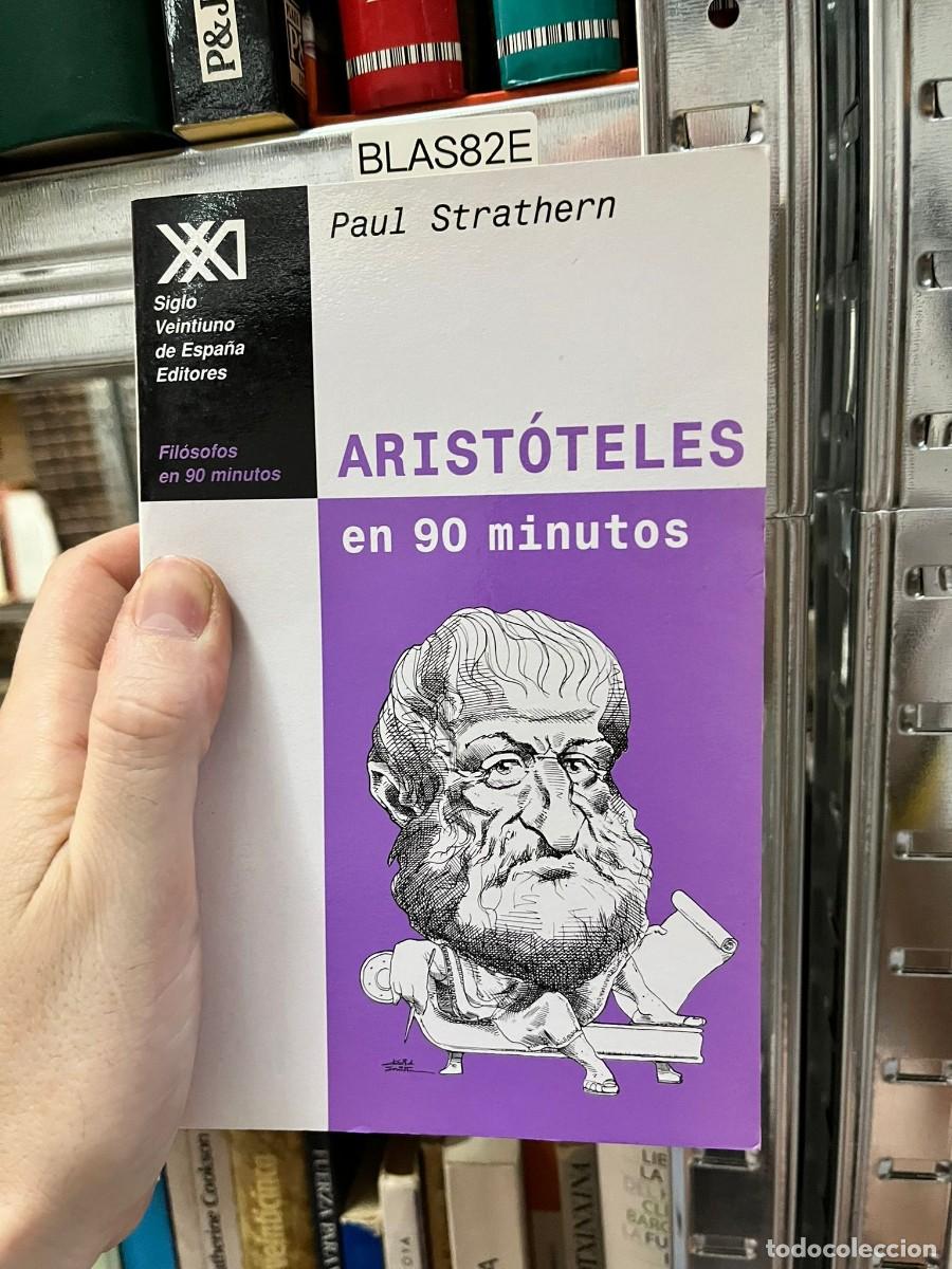 Libros de segunda mano: BLAS82E &mdash; Arist&oacute;teles en 90 minutos &mdash; Paul Strathern &mdash; Editorial: Siglo XXI de Espa&ntilde;a Editores