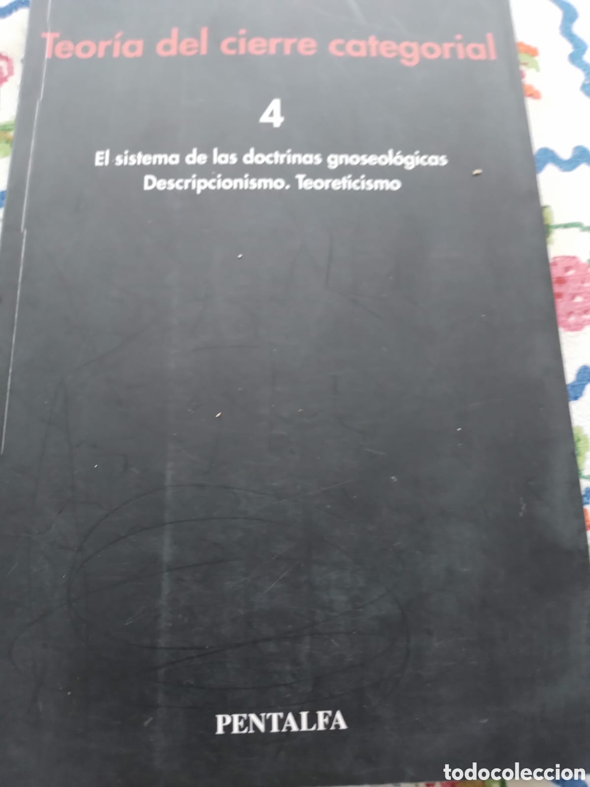 Libros de segunda mano: Teor&iacute;a del cierre categorial 4. Gustavo Bueno