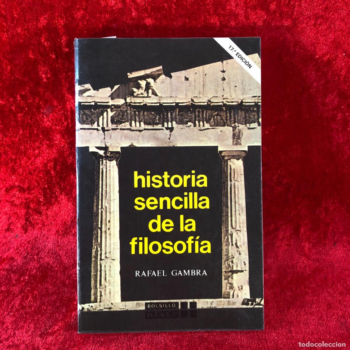 Libros de segunda mano: HISTORIA SENCILLA DE LA FILOSOF&Iacute;A - RAFAEL GAMBRA CIUDAD - EDICIONES RIALP - 1991 / 459