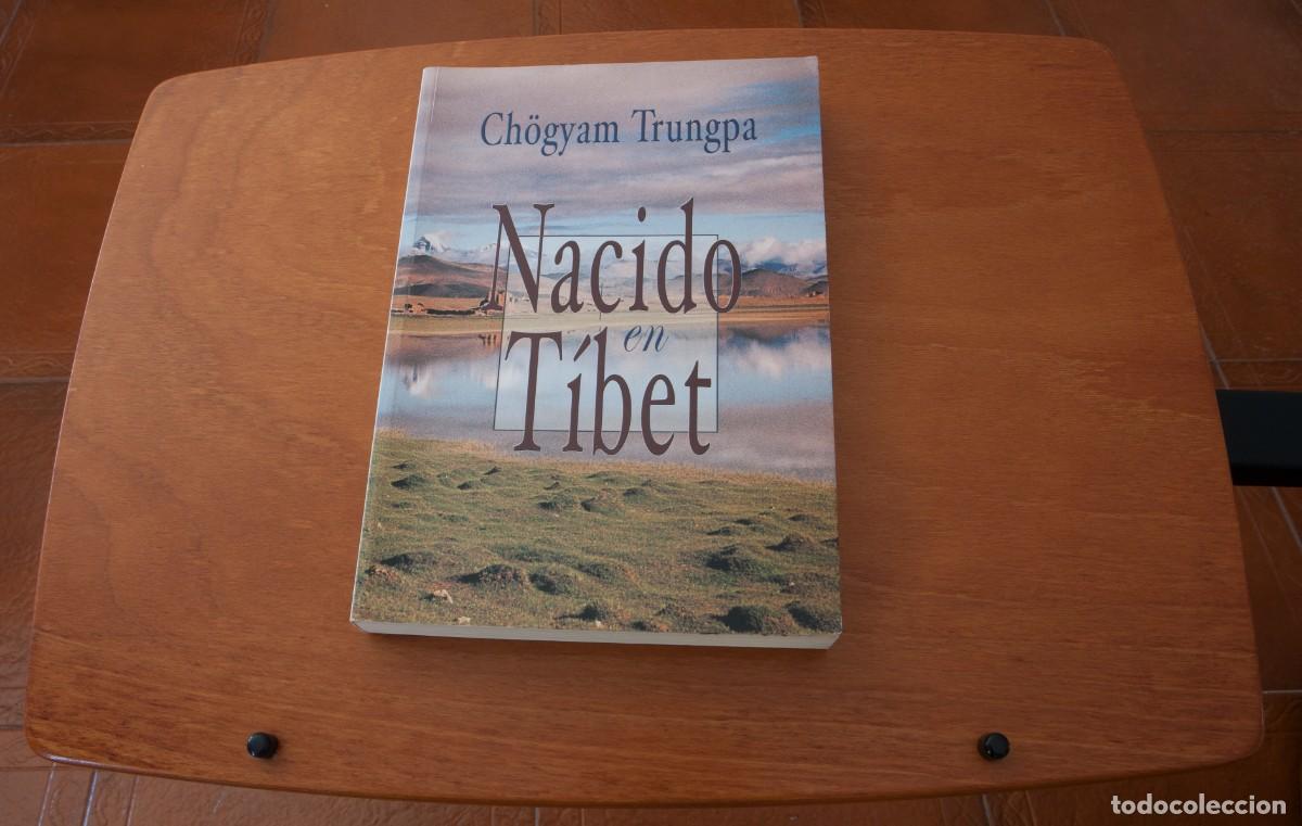 Libros de segunda mano: Ch&ouml;gyam Trungpa Nacido en T&iacute;bet EDICIONES DARMA