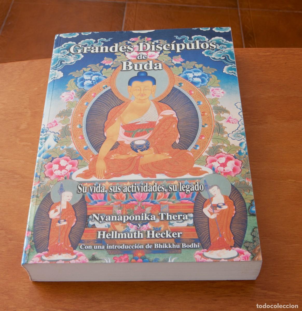 Libros de segunda mano: Grandes Disc&iacute;pulos de Buda Su vida, sus actividades, su legado Nyanaponika Thera Hellmuth Hecker Co