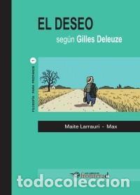 Libros de segunda mano: El deseo seg&uacute;n Gilles Deleuze. - Larrauri, Maite.