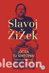 Libros de segunda mano: &iexcl;Goza tu s&iacute;ntoma!. - ZIZEK, SLAVOJ.