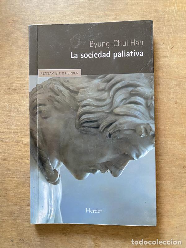 Libros de segunda mano: La sociedad paliativa (subrayado) - Han Byung-Chul