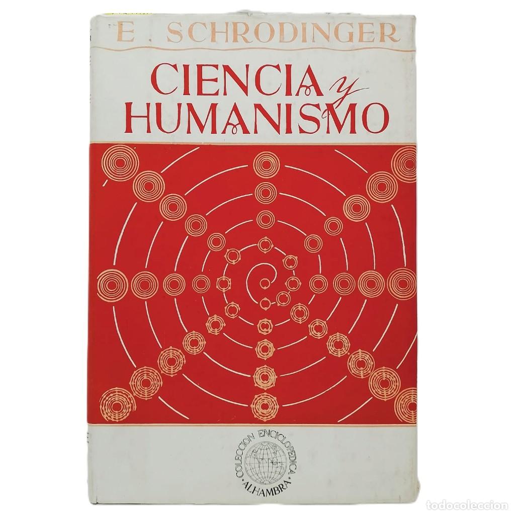 Libros de segunda mano: CIENCIA Y HUMANISMO. La f&iacute;sica en nuestro tiempo. Schrodinger, E.