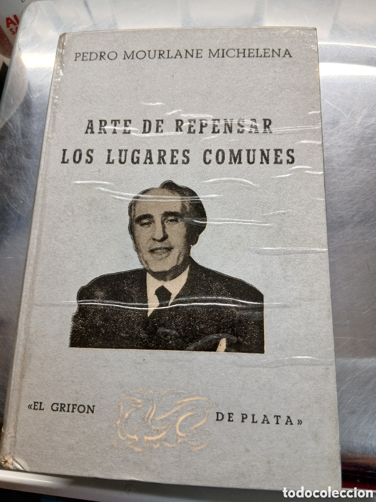 Libros de segunda mano: ARTE DE REPENSAR LOS LUGARES COMUNES. PEDRO MOURLANE MICHELENA ENUMERADO NRO 860 DE 1600!!