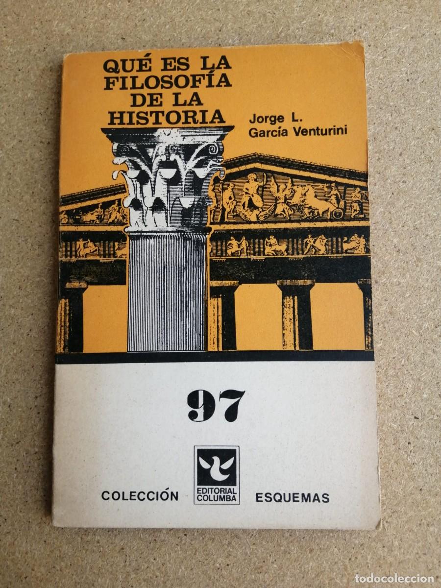 Libros de segunda mano: QUE ES LA FILOSOFIA DE LA HISTORIA? (JORGE L. GARCIA VENTURINI)