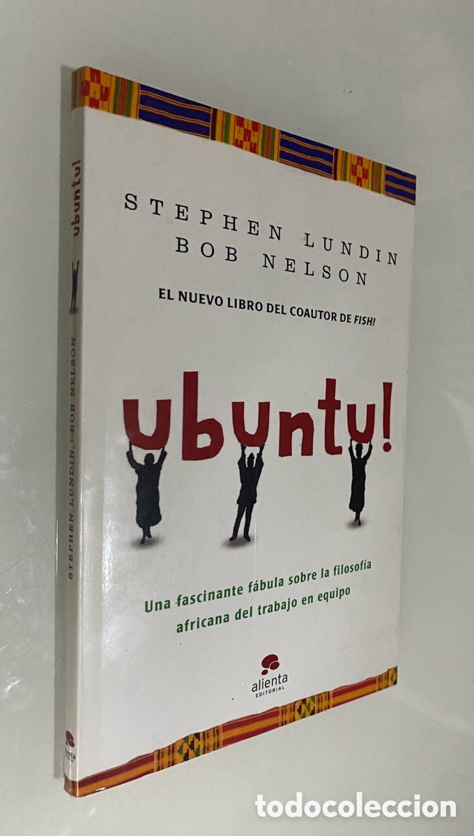 Libros de segunda mano: Ubuntu!: Un fascinante f&aacute;bula sobre la filosof&iacute;a africana del trabajo en equipo - LUNDIN, Stephen C.