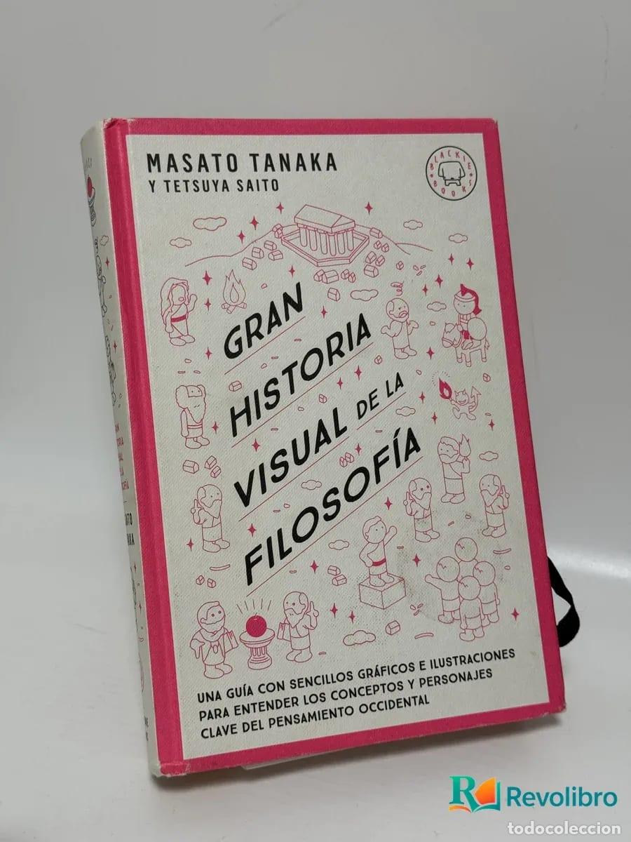 Libros de segunda mano: Gran Historia Visual de la Filosof&iacute;a - Masato Tanaka y Tetsuya Saito