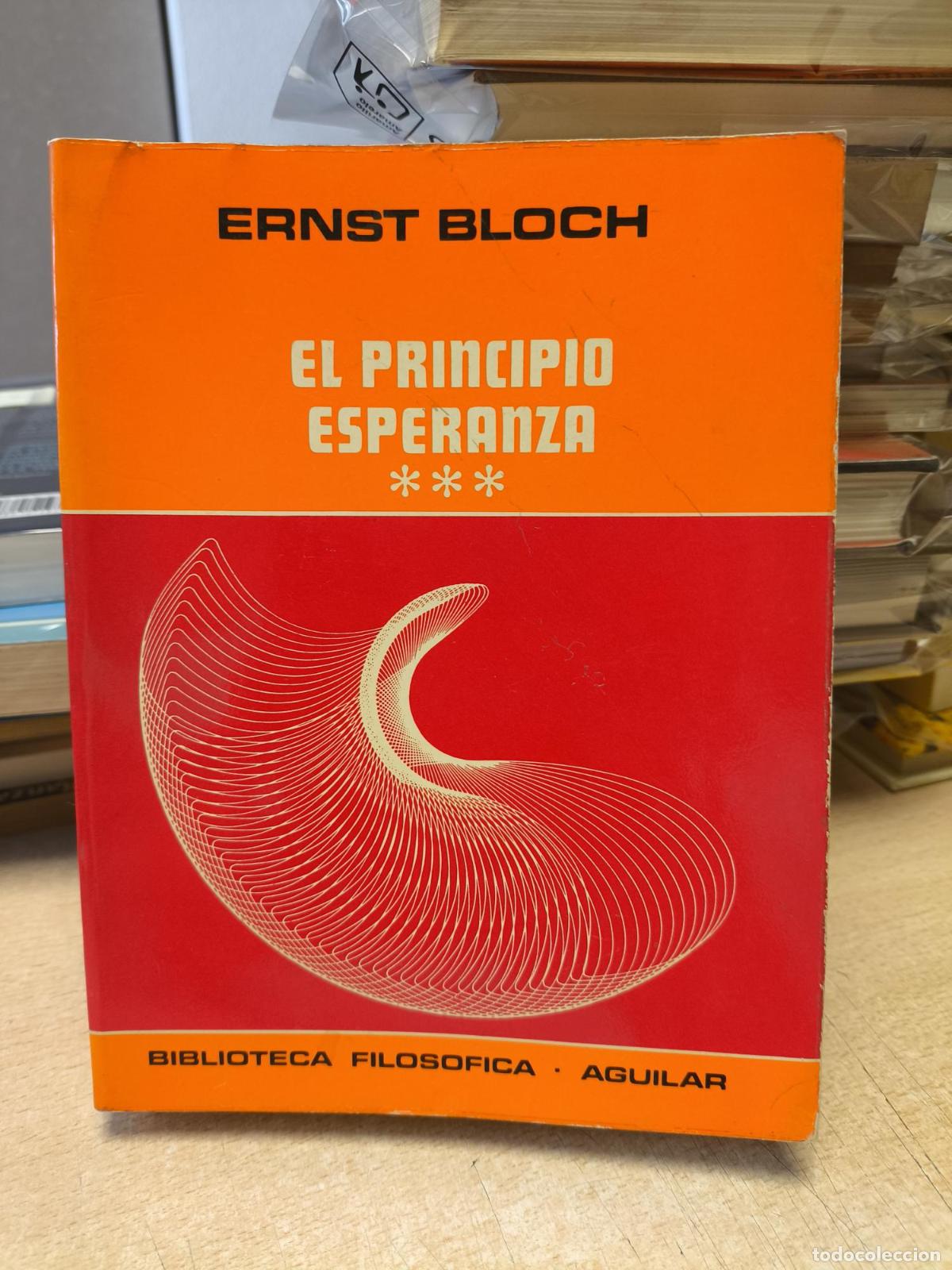 Libri di seconda mano: ERNST BLOCH - EL PRINCIPIO DE ESPERANZA TOMO III - AGUILAR 1977 - ERNST BLOCH