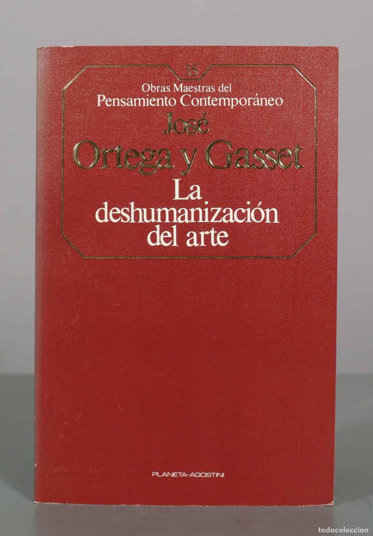 Libros de segunda mano: La deshumanizaci&oacute;n del arte - Jos&eacute; Ortega y Gasset - Planeta DeAgostini