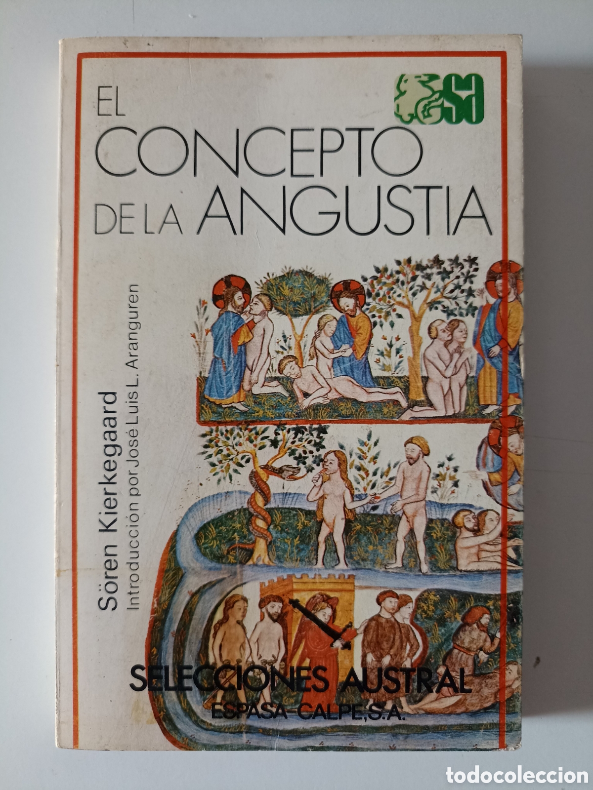 Libros de segunda mano: S&ouml;ren Kierkegaard - El concepto de la angustia (Austral, 1979)