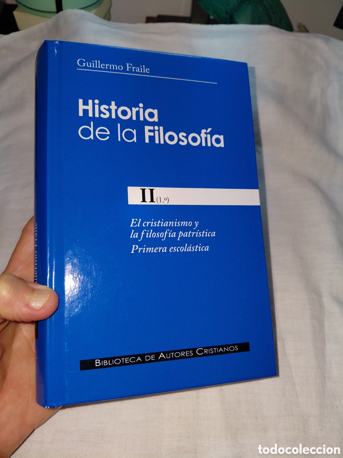 Libros de segunda mano: HISTORIA DE LA FILOSOFIA II.EL CRISTIANISMO Y LA FILOSOFIA PATRISTICA.GUILLERMO FRAILE.AUTORES CRIST