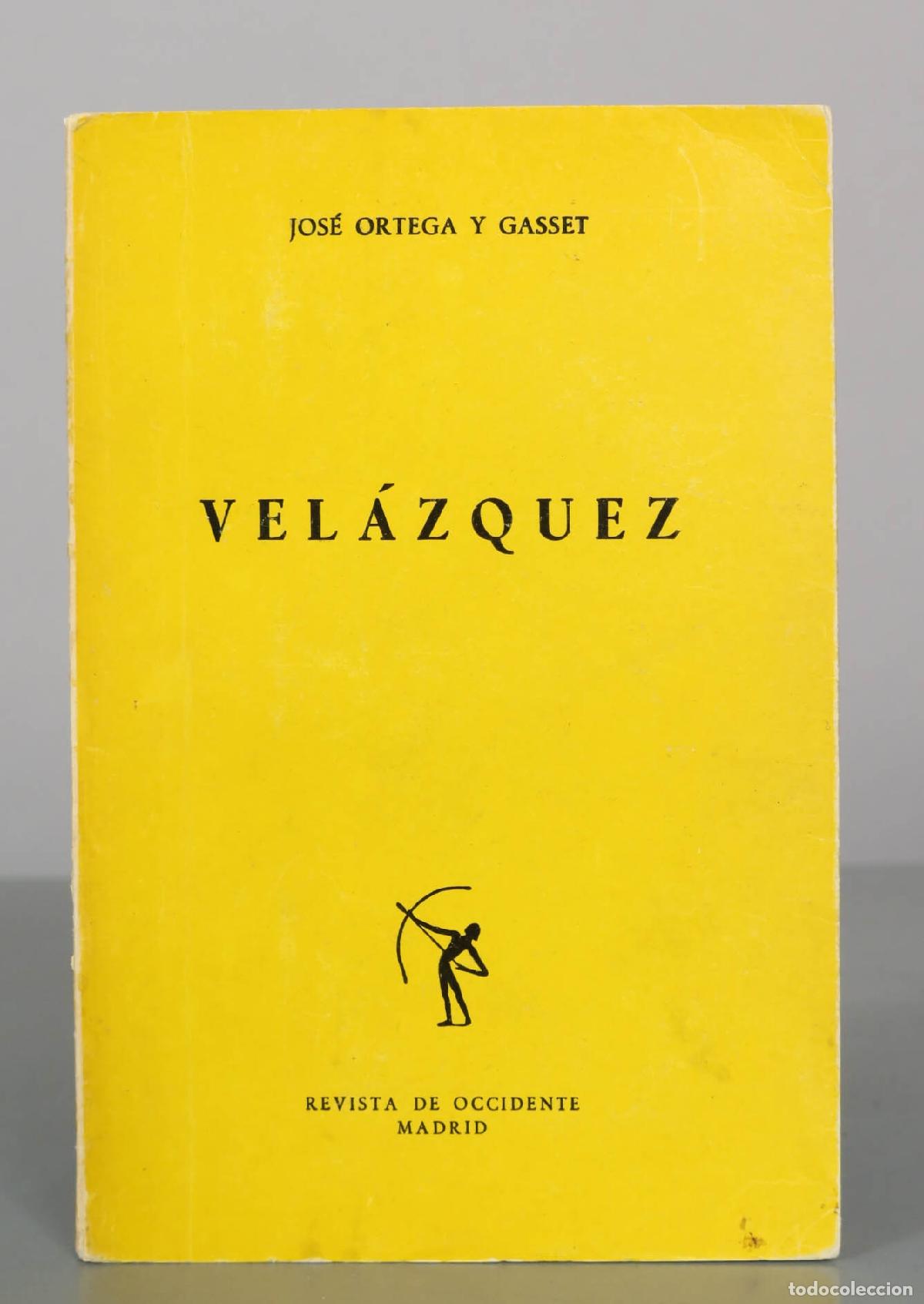 Libros de segunda mano: Vel&aacute;zquez - Jos&eacute; Ortega y Gasset - Revista de Occidente
