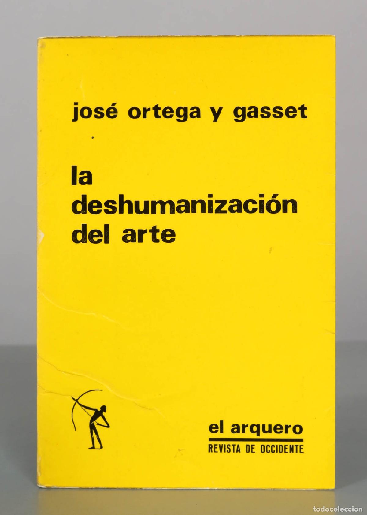 Libros de segunda mano: La deshumanizaci&oacute;n del arte y otros ensayos de est&eacute;tica - Jos&eacute; Ortega y Gasset - Revista de Occident
