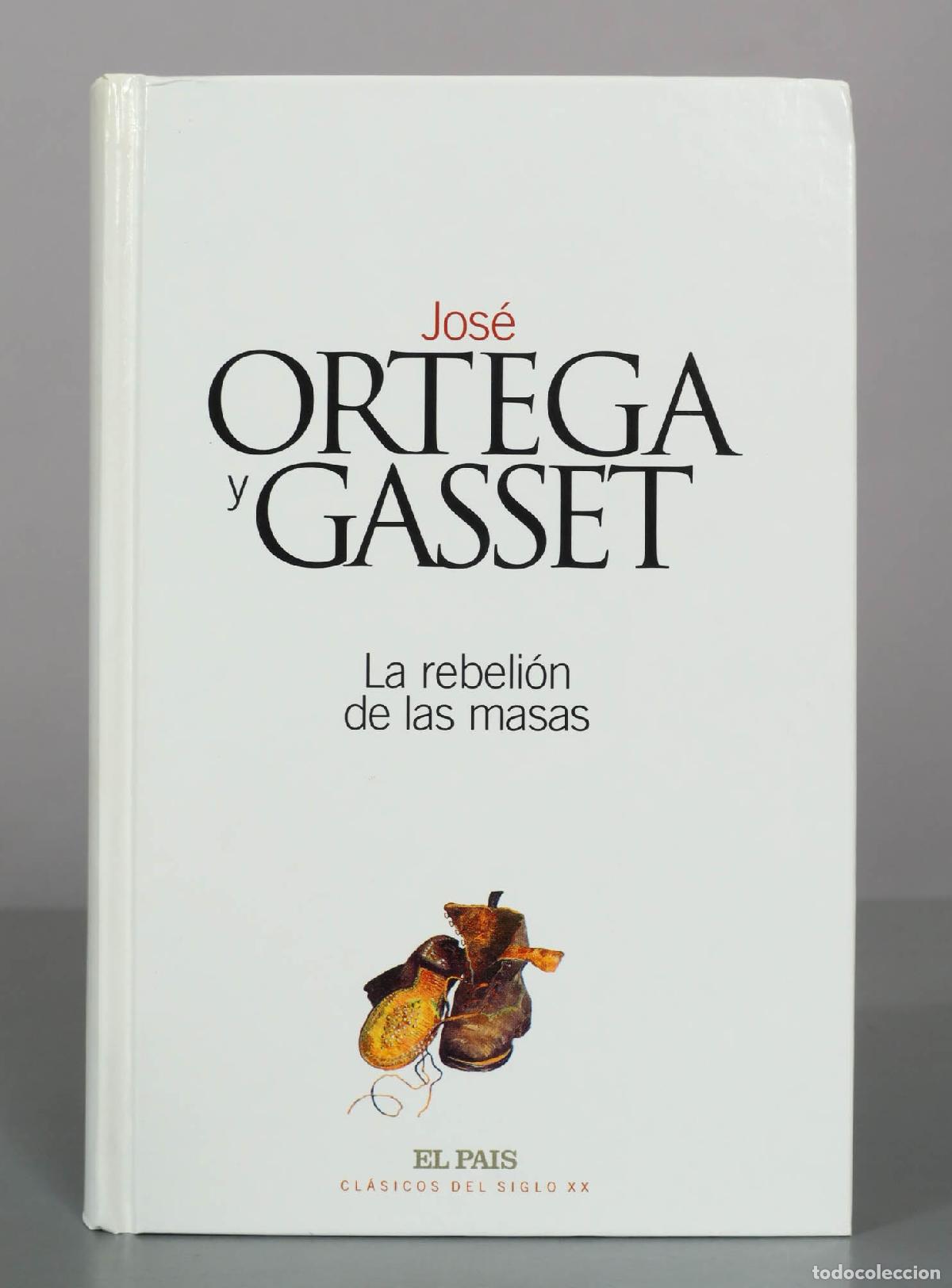 Libros de segunda mano: La rebeli&oacute;n de las masas - Jos&eacute; Ortega y Gasset - Editorial El Pa&iacute;s