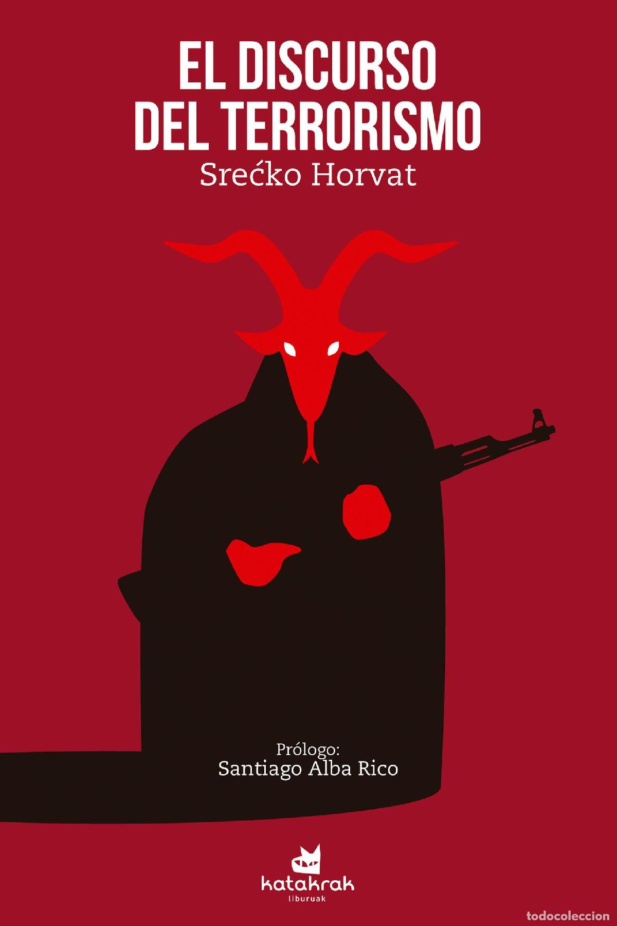 Libros de segunda mano: El discurso del terrorismo. - Horvat, Sreko.