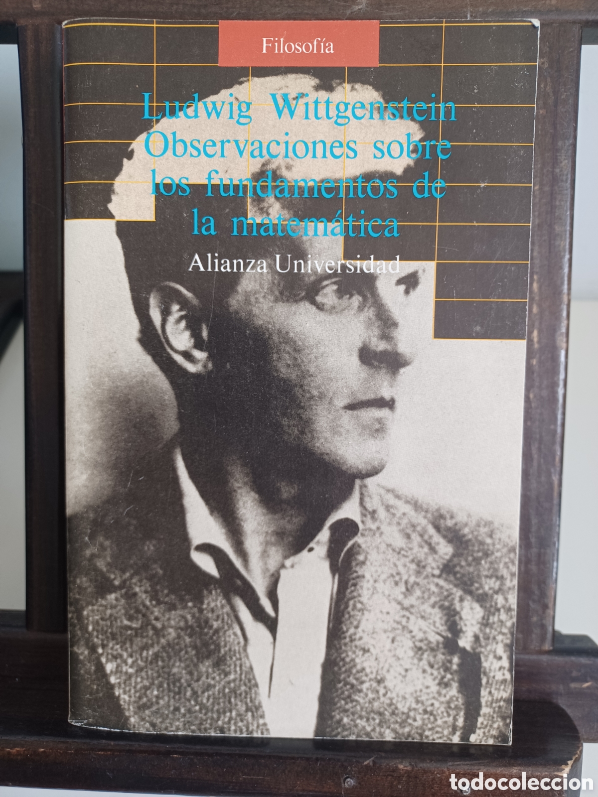 Libros de segunda mano: Observaciones sobre los fundamentos de la matem&aacute;tica/ Ludwig Wittgenstein/ Alianza, 1987