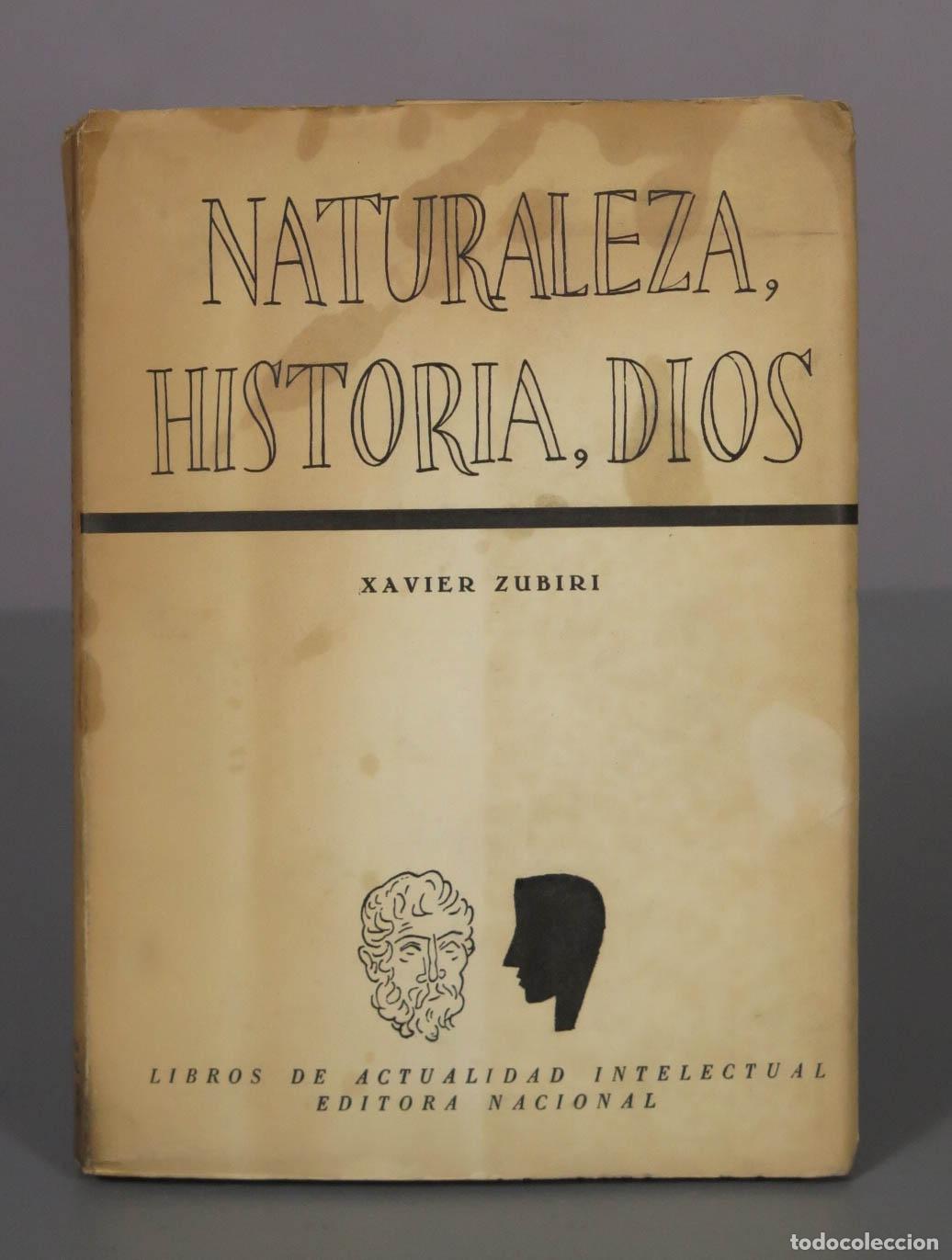 Libros de segunda mano: Naturaleza, historia, Dios - Xavier Zubiri - Editora Nacional