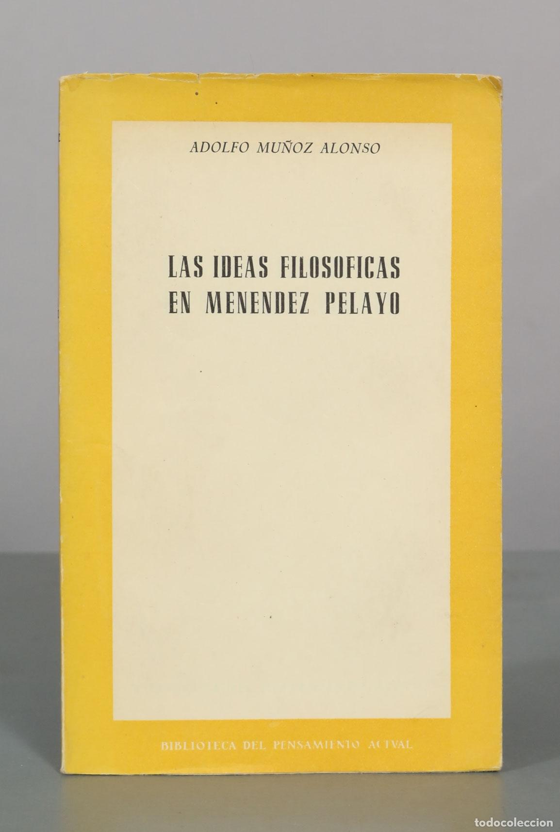 Libros de segunda mano: Las ideas filos&oacute;ficas en Men&eacute;ndez Pelayo - Adolfo Mu&ntilde;oz Alonso - Ediciones Rialp