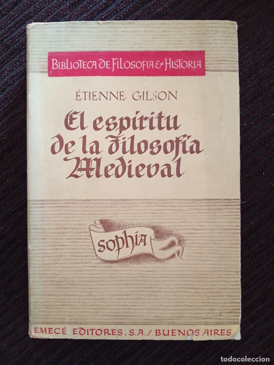 Libros de segunda mano: &Eacute;tienne Gilson. El esp&iacute;ritu de la filosof&iacute;a Medieval