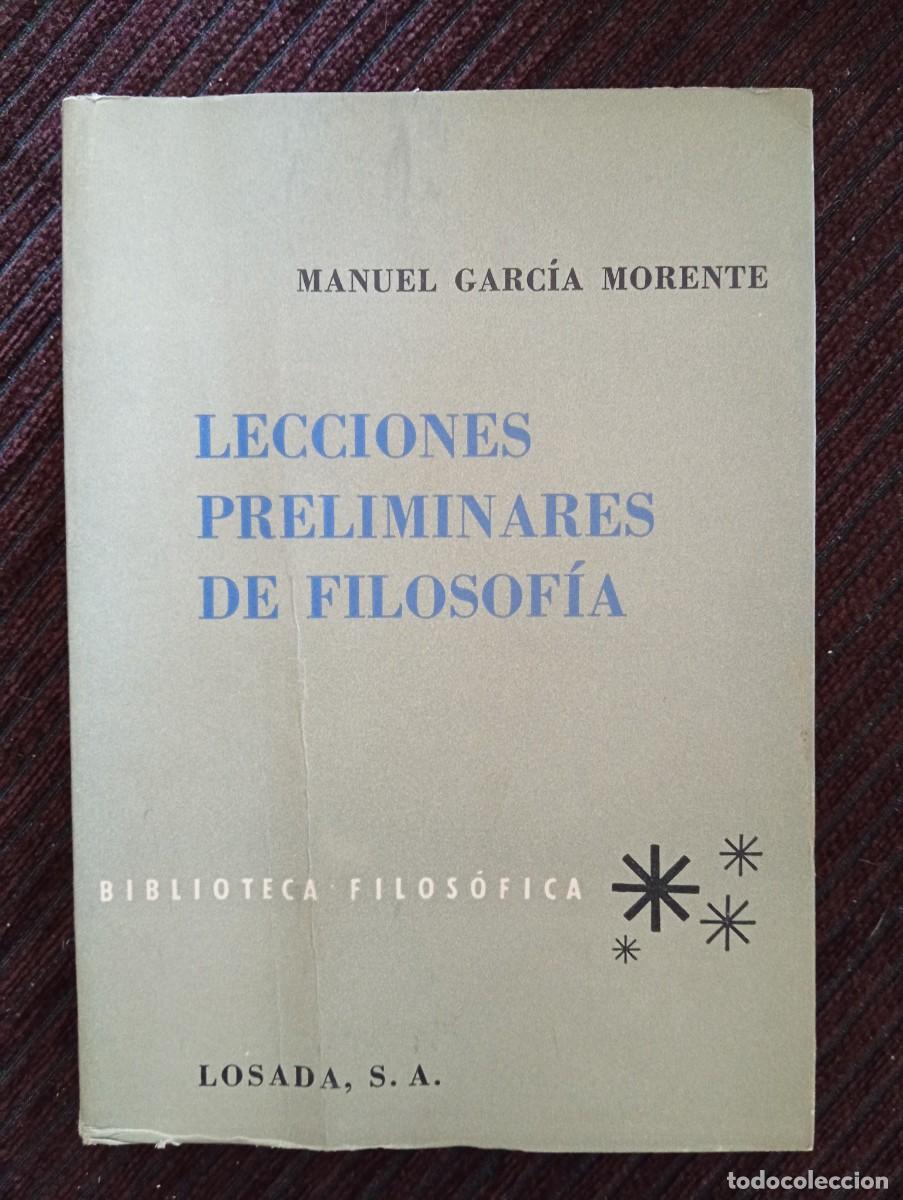 Libros de segunda mano: Manuel Garc&iacute;a Morente. Lecciones preliminares de filosof&iacute;a