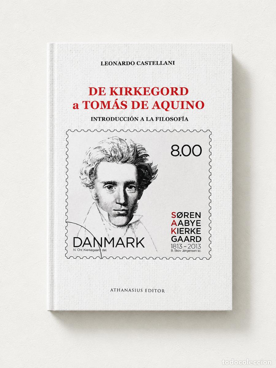 Libros de segunda mano: Leonardo Castellani &ndash; De Kirkegord a Tom&aacute;s de Aquino. Introducci&oacute;n a la filosof&iacute;a &ndash; Athanasius LM