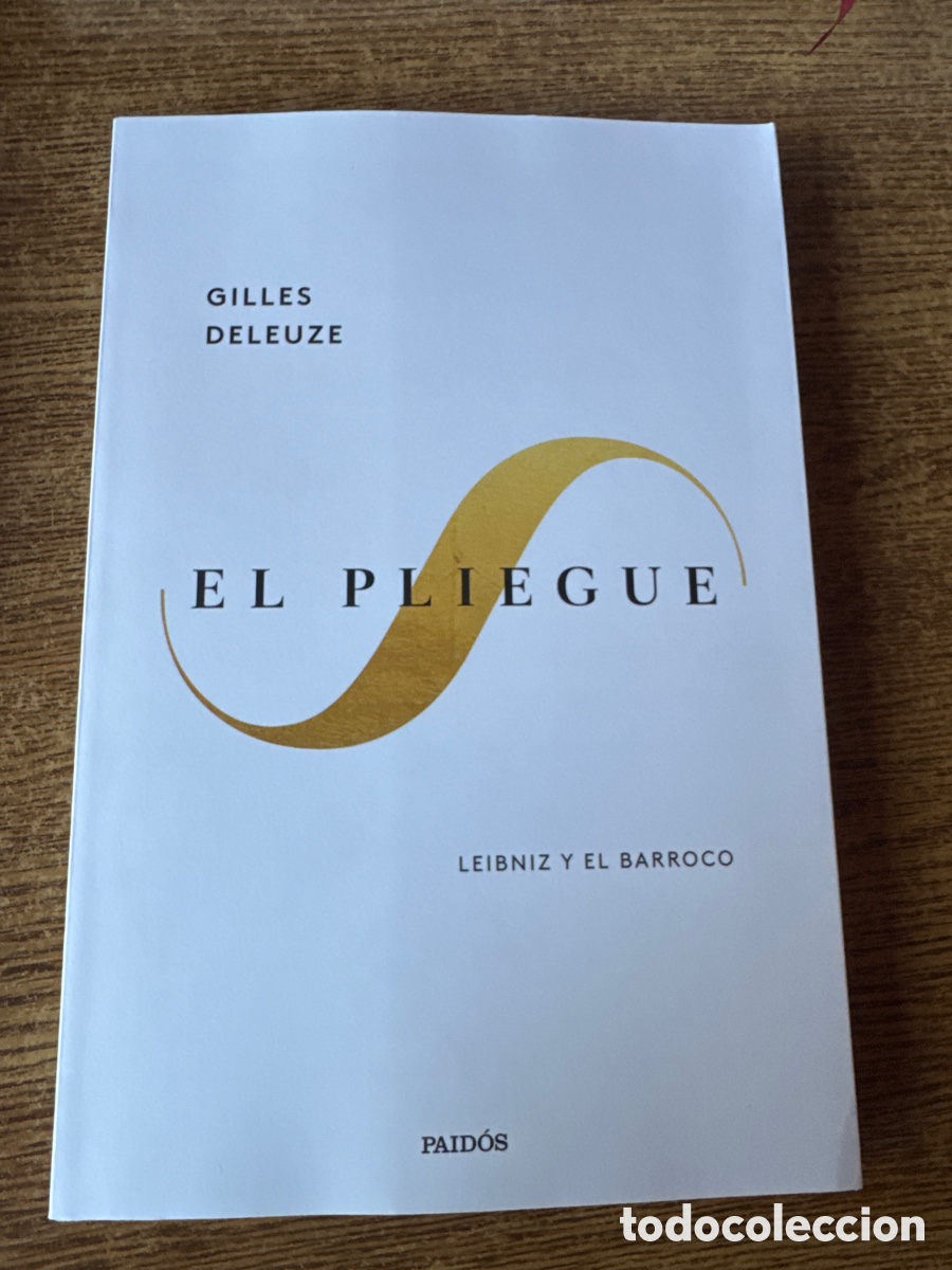 Libros de segunda mano: El pliegue Leibniz y el Barroco Deleuze, Gilles PAIDOS 01 / 2025 Filosof&iacute;a