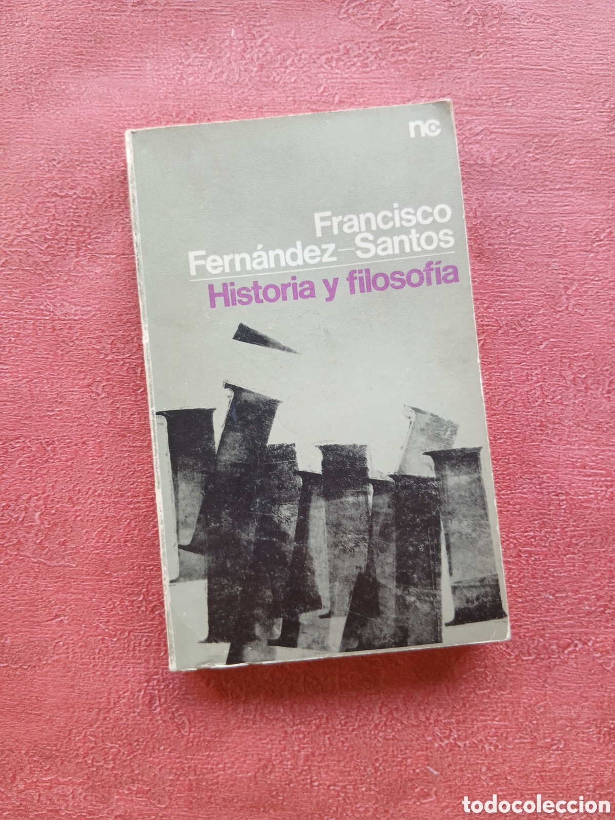 Libros de segunda mano: Historia y filosof&iacute;a. Francisco Fern&aacute;ndez-Santos.